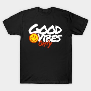 Good vibes only T-Shirt